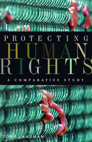 Protecting Human Rights A Comparative Study
