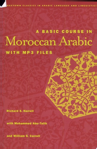 A Basic Course in Moroccan Arabic with MP3 Files