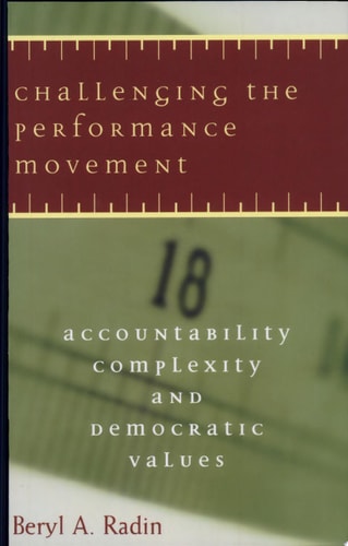 Challenging the Performance Movement Accountability, Complexity, and Democratic Values