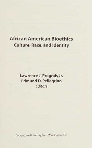 African American Bioethics: Culture, Race, and Identity