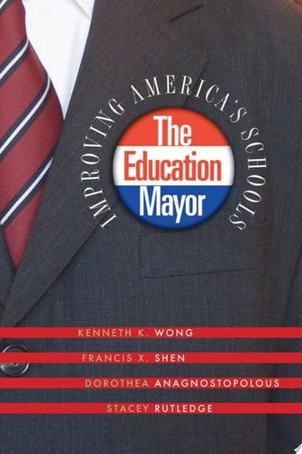 The Education Mayor Improving America's Schools