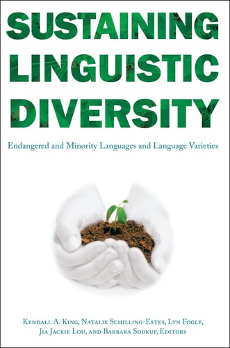 Sustaining Linguistic Diversity Endangered and Minority Languages and Language Varieties