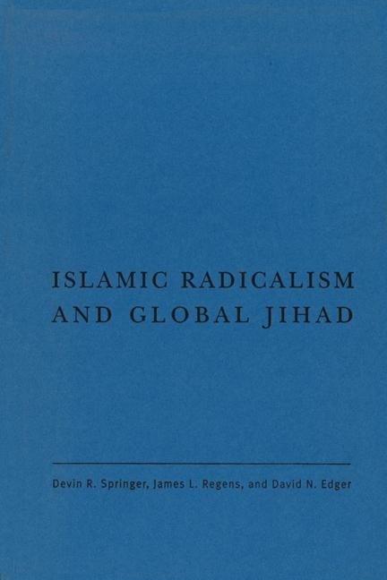 Islamic Radicalism and Global Jihad