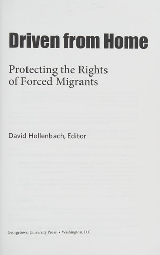 Driven from Home Protecting the Rights of Forced Migrants
