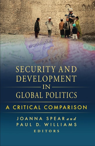 Security and Development in Global Politics A Critical Comparison