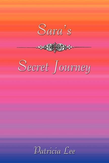 Saras Secret Journey