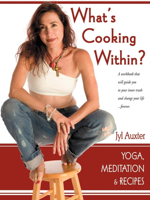 Whats Cooking Within? A Spiritual Cookbook