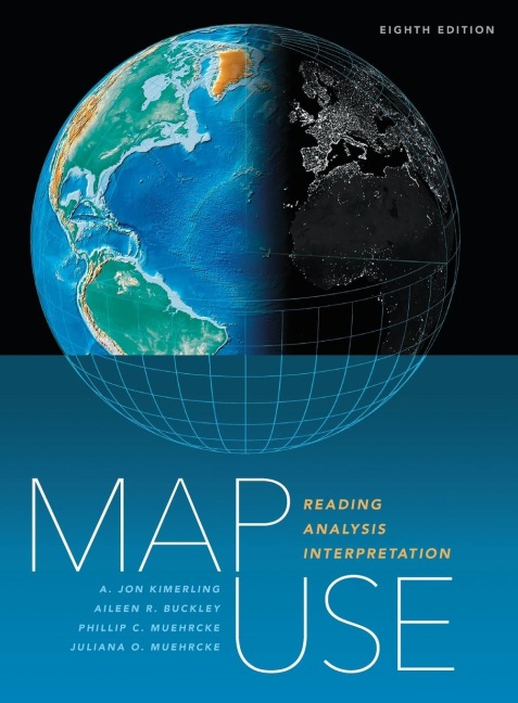 Map Use: Reading, Analysis, Interpretation
