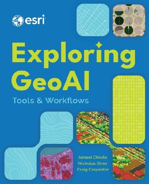 Exploring GeoAI: Tools and Workflows