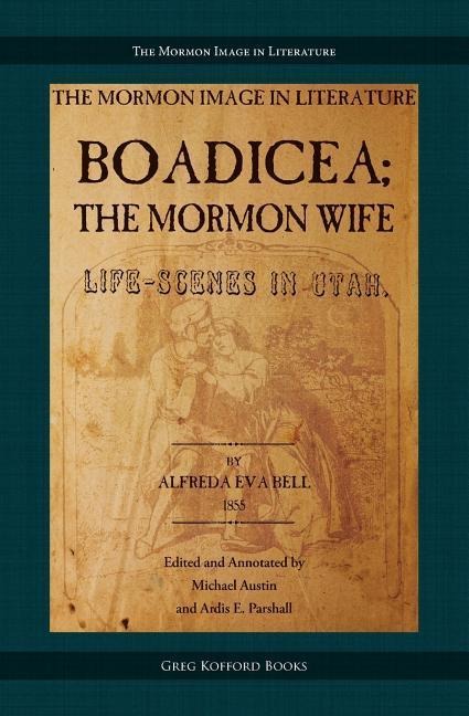 Boadicea; the Mormon Wife: Life Scenes in Utah