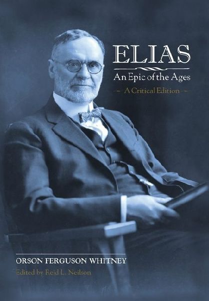 Elias-An Epic of the Ages: A Critical Edition
