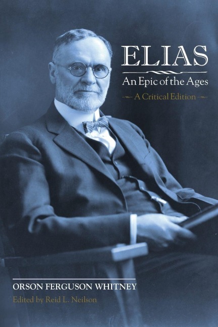 Elias-An Epic of the Ages: A Critical Edition