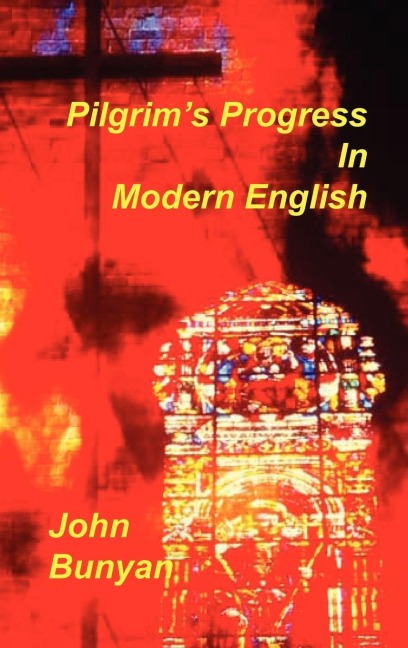 Pilgrims Progress in Modern English