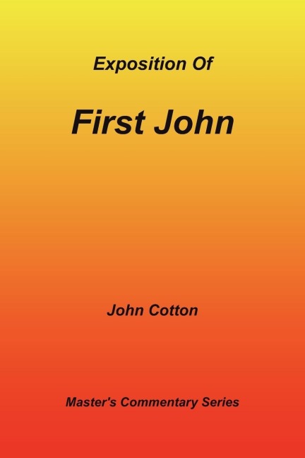 An Exposition of First John