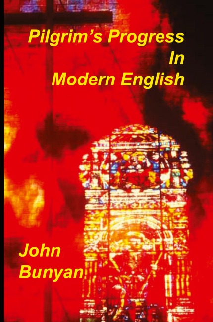 Pilgrims Progress in Modern English