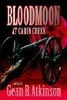 Bloodmoon at Cabin Creek