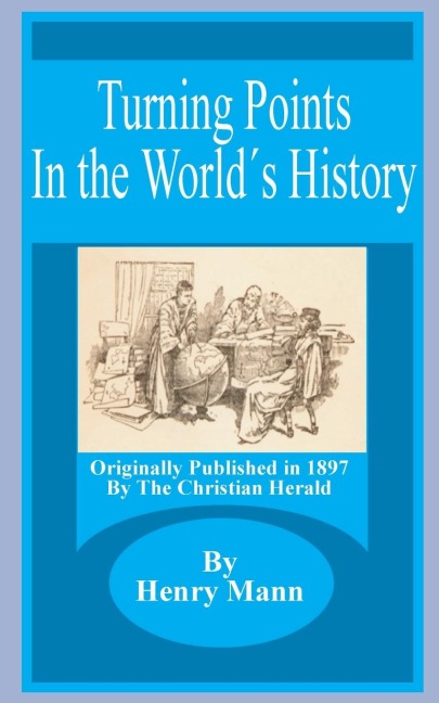 Turning Points in the Worlds History