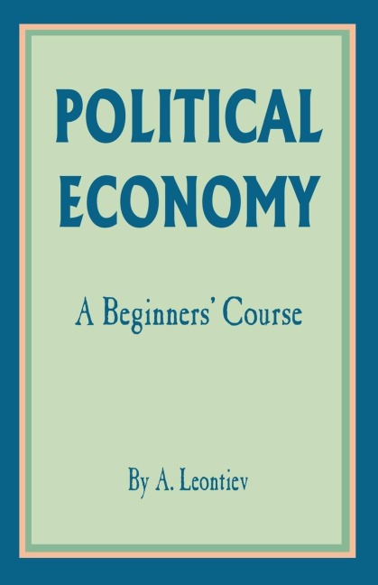 Political Economy: A Beginners Course