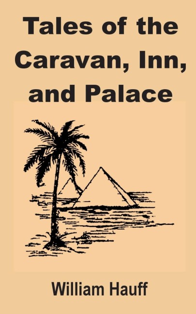 Tales of the Caravan, Inn, and Palace