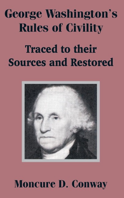 George Washingtons Rules of Civility