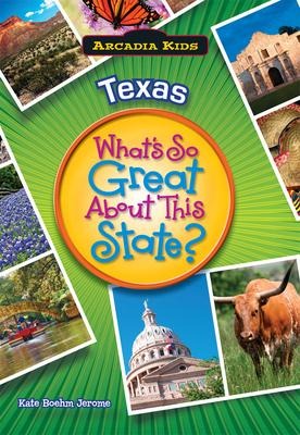 Texas: Whats So Great about This State?