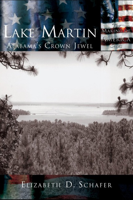 Lake Martin: Alabamas Crown Jewel