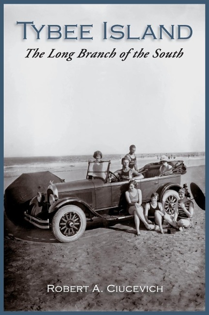 Tybee Island: The Long Branch of the South