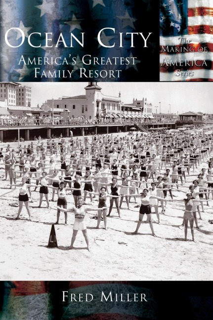 Ocean City: Americas Greatest Family Resort