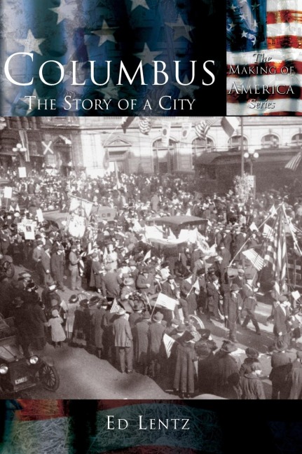 Columbus: The Story of a City