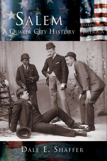 Salem: A Quaker City History