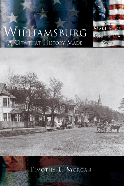 Williamsburg: A City that History Made