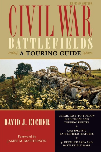 Civil War Battlefields: A Touring Guide