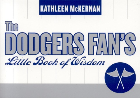 The Dodgers Fans Little Book of Wisdom