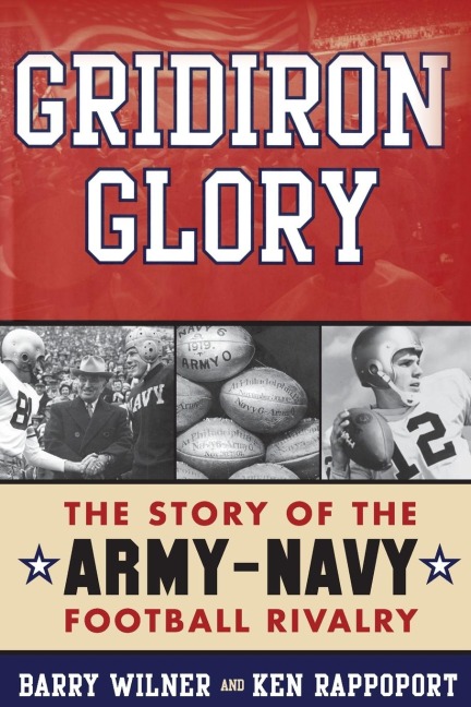 Gridiron Glory: The Story of the Army-Navy Football Rivalry