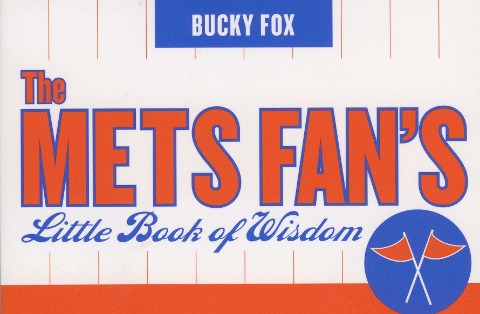 The Mets Fans Little Book of Wisdom