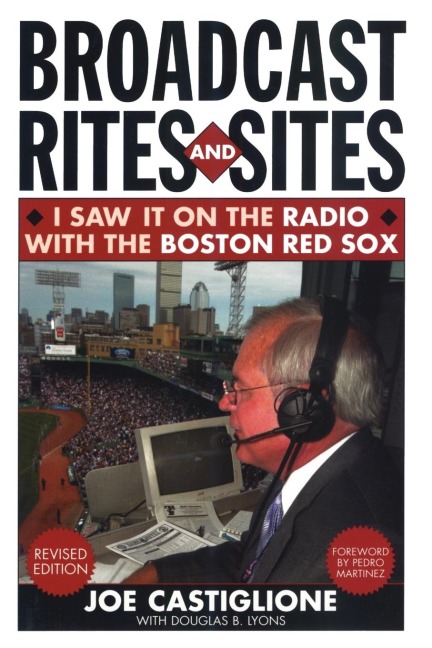 Broadcast Rites and Sites: I Saw It on the Radio with the Boston Red Sox
