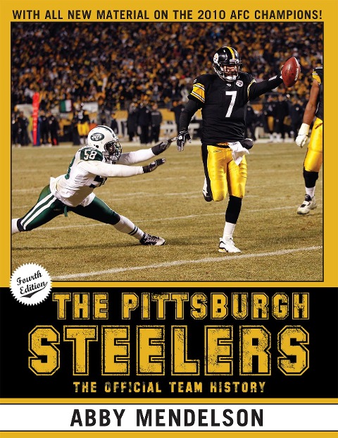 The Pittsburgh Steelers: The Official Team History