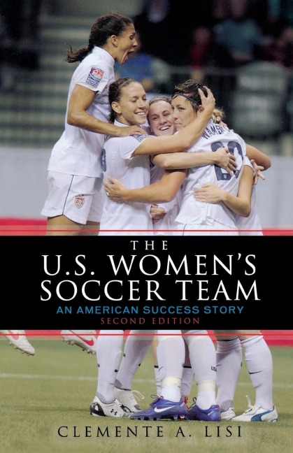 U.S. Womens Soccer Team: An American Success Story
