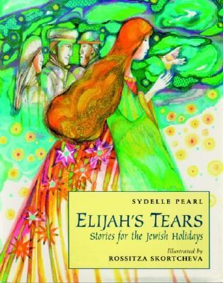 Elijahs Tears: Stories for the Jewish Holidays