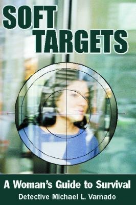 Soft Targets: A Womans Guide to Survival