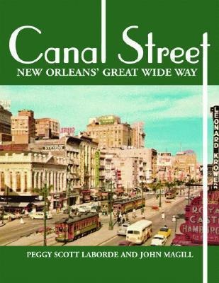Canal Street: New Orleans Great Wide Way