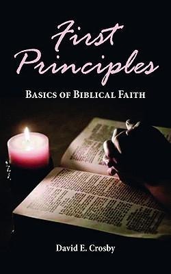 First Principles: Basics of Biblical Faith
