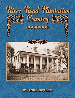 River Road Plantation Country Cookbook