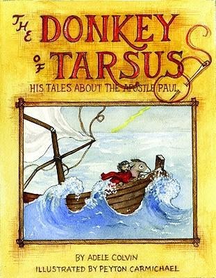 The Donkey of Tarsus: His Tales about the Apostle Paul