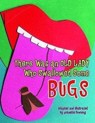 There Was an Old Lady Who Swallowed Some Bugs