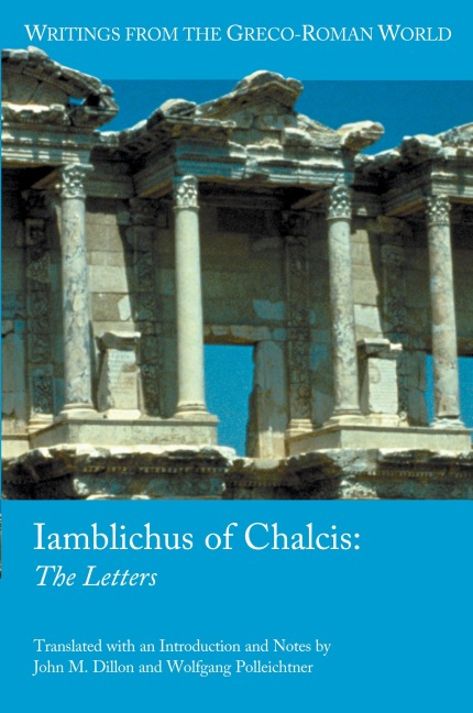 Iamblichus of Chalcis: The Letters