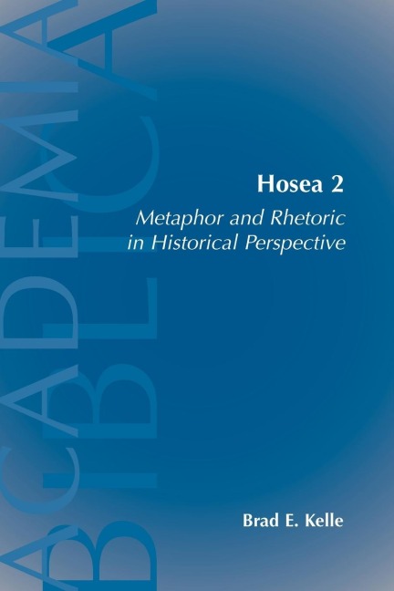 Hosea 2: Metaphor and Rhetoric in Historical Perspective