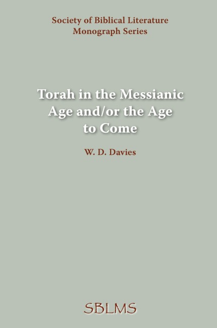Torah in the Messianic Age and/or the Age to Come
