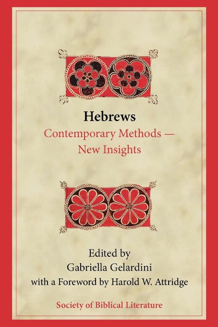 Hebrews: Contemporary Methods-New Insights