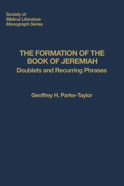 The Formation of the Book of Jeremiah: Doublets and Recurring Phrases